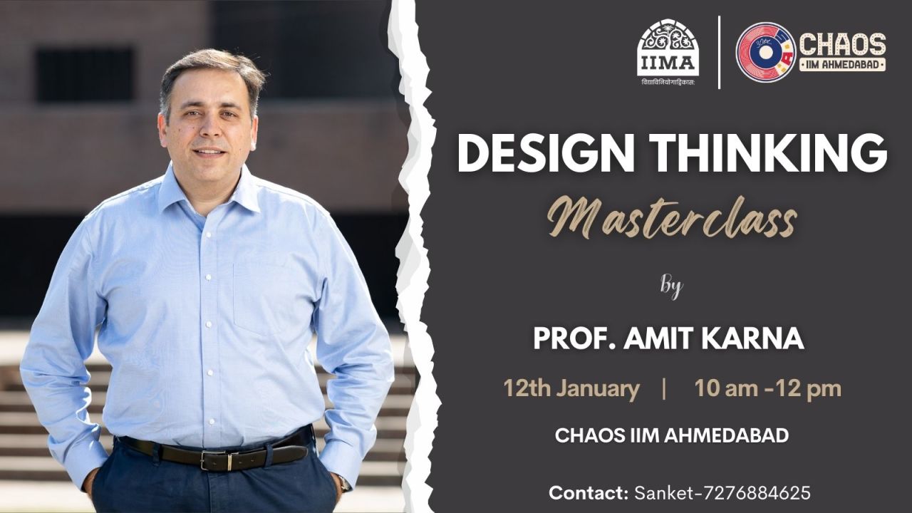 Design Thinking- CHAOS IIMA Masterclass